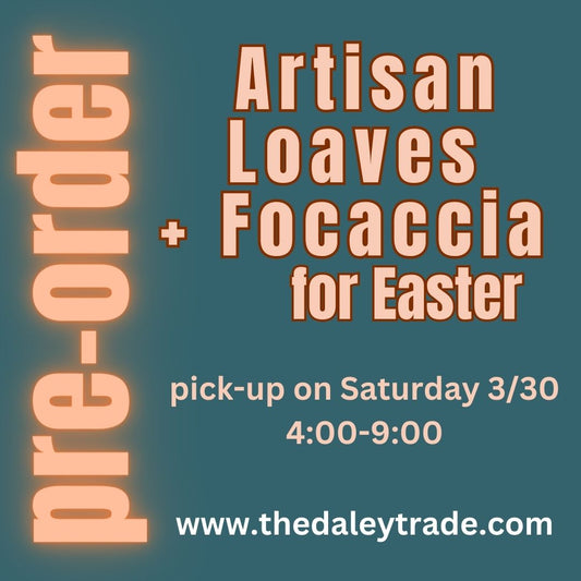 Artisan Loaves + Rosemary Focaccia pre-orders for Easter 2024