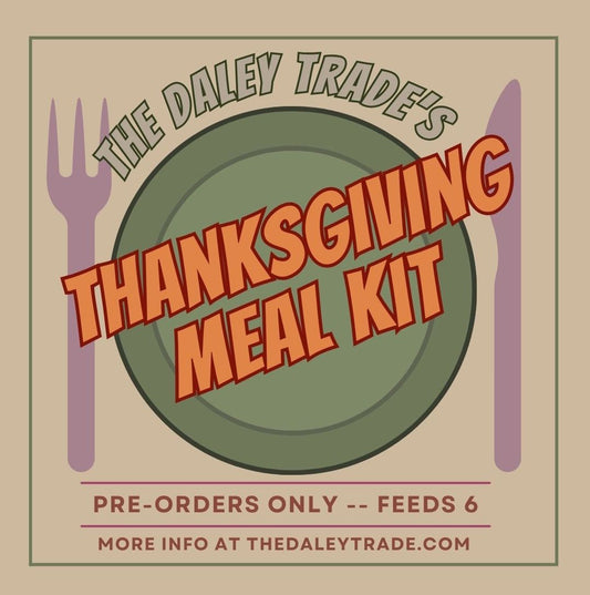 The Daley Trade's Thanksgiving Meal Kit 2024