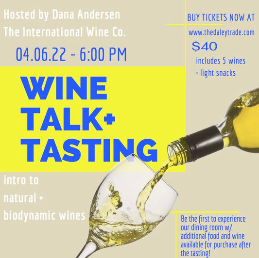 Wine Talk + Tasting 4.6.22